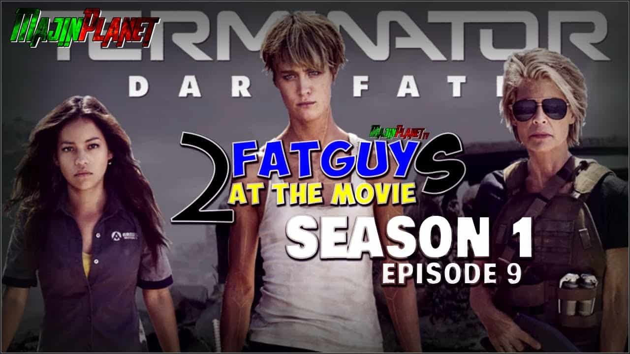 Characters from Terminator Dark Fate movie with Fat Guy at the Movie overlay.