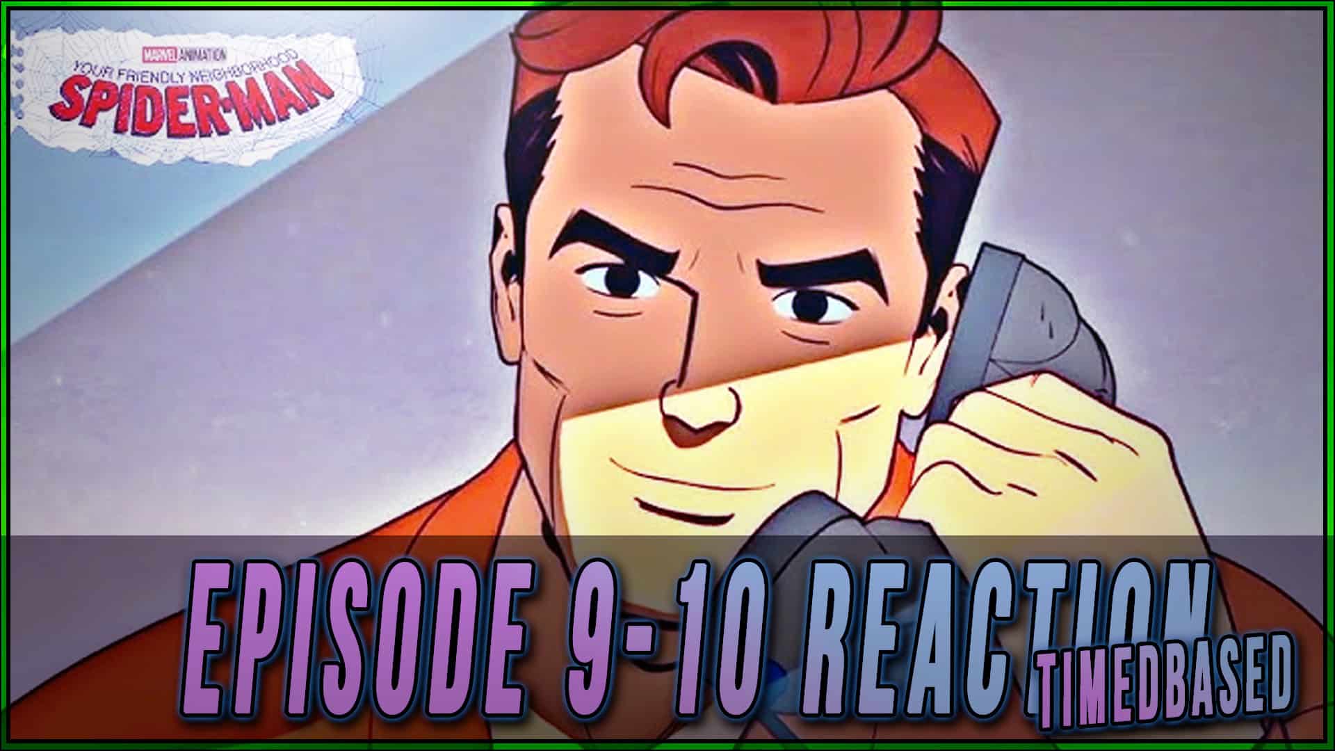 This is How It Ends | Your Friendly Neighborhood Spider-Man Ep 9-10 (Timebased)